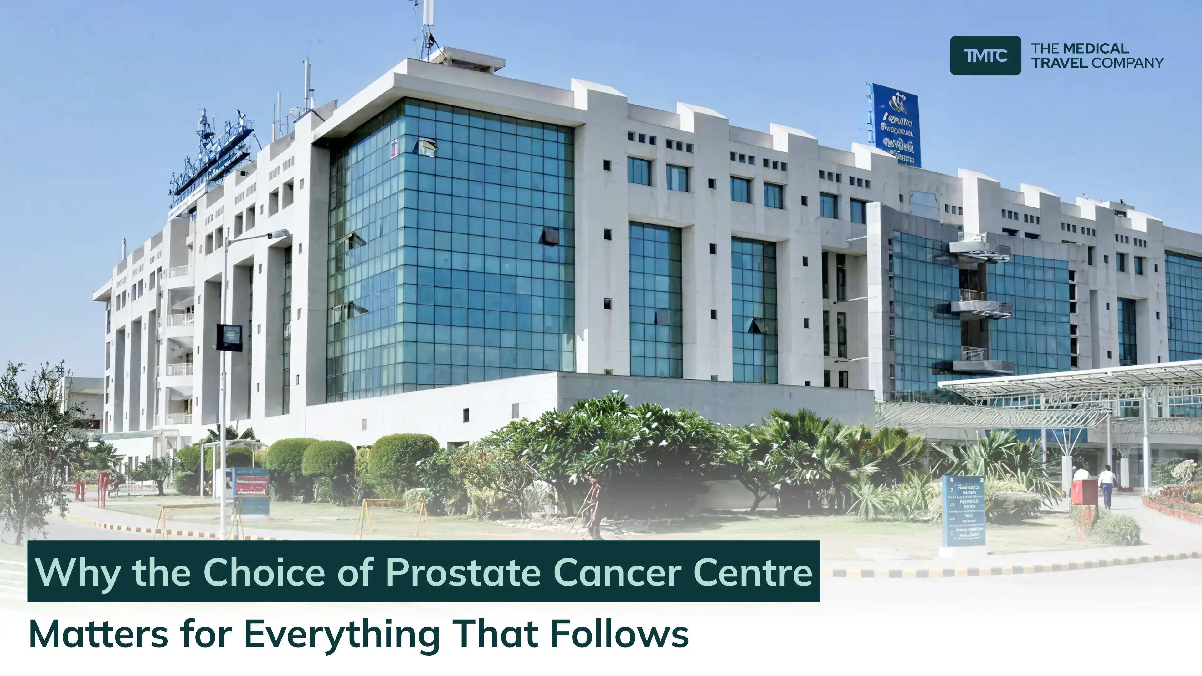 Why Choosing the Right Prostate Cancer Centre Shapes Everything That Follows