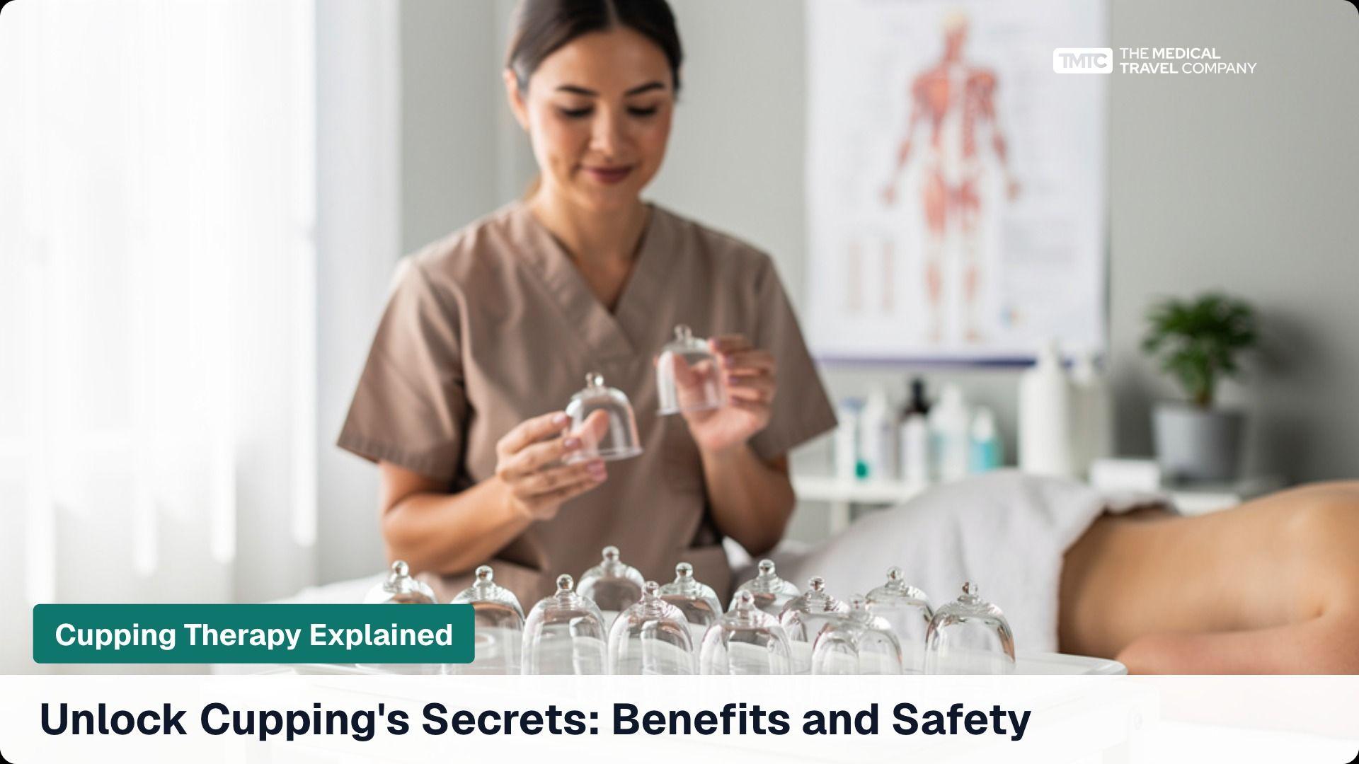 Understanding Cupping Therapy: Benefits, Procedure, and Safety